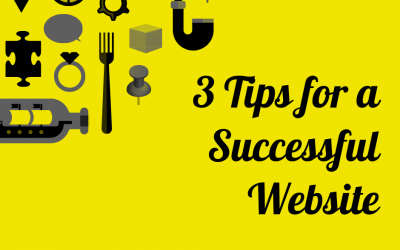 3 Tips for a Successful Website